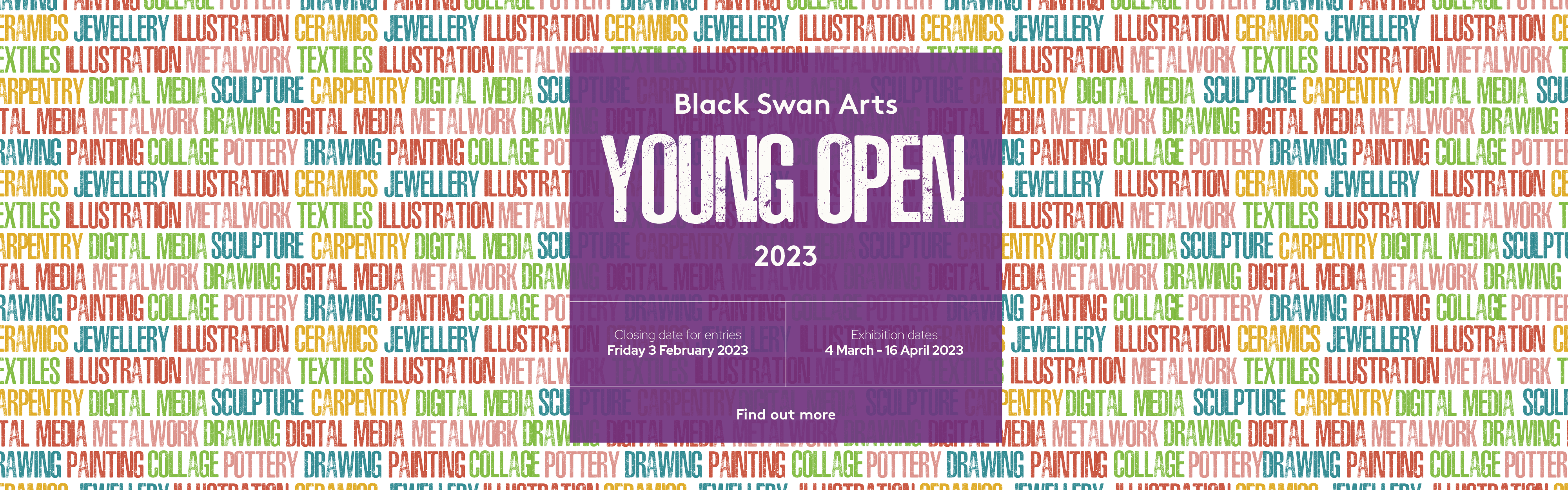 BSA_YoungOpen22_WebCarousel_1920x600_v0.1 Black Swan Arts young open 2023